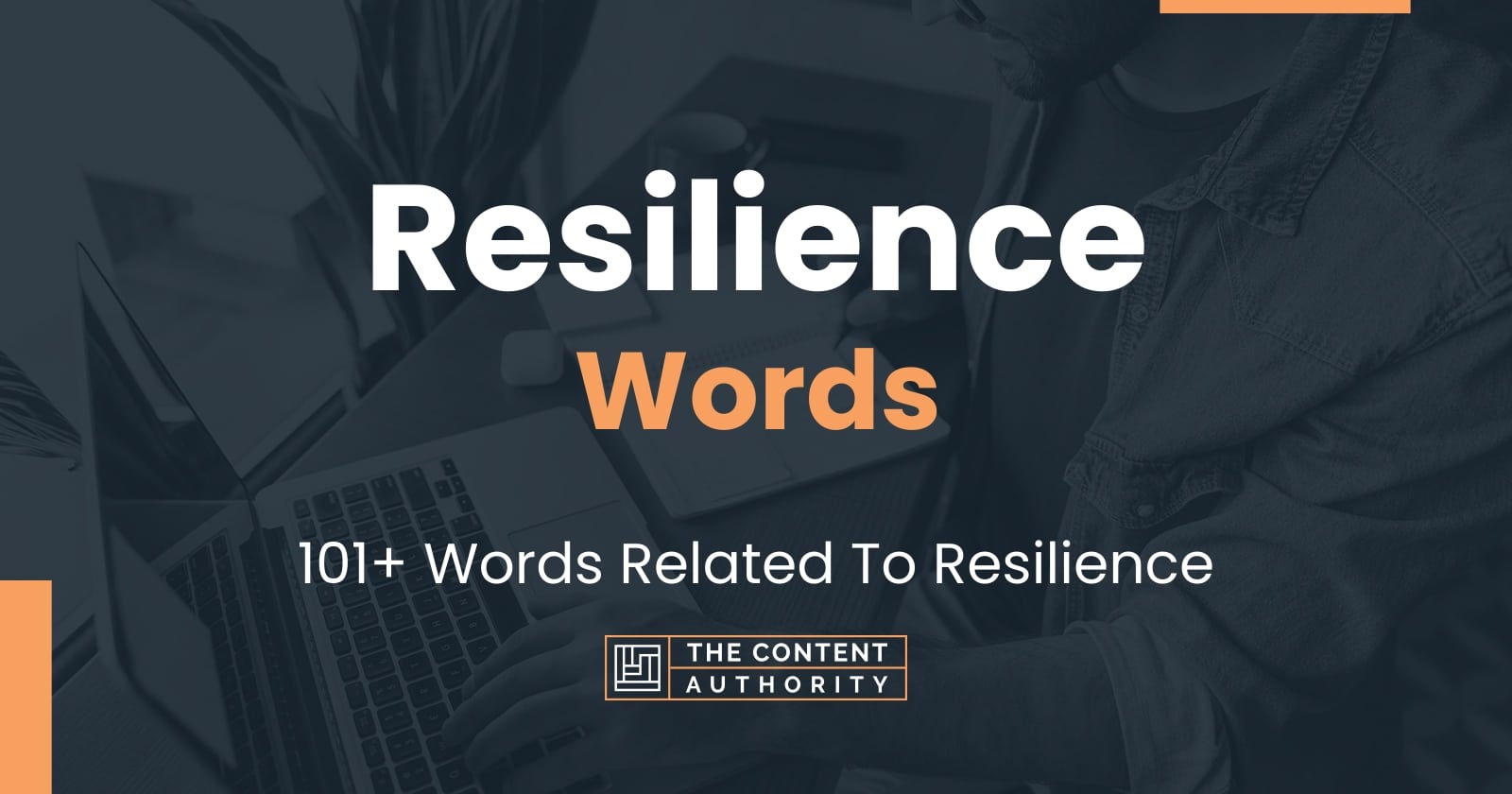 Resilience Words - 101+ Words Related To Resilience