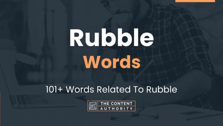 rubble-words-101-words-related-to-rubble