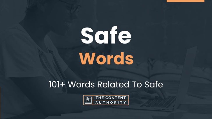 Safe Words - 101+ Words Related To Safe