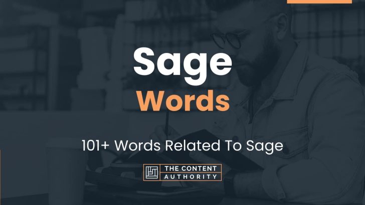 Sage Words - 101+ Words Related To Sage