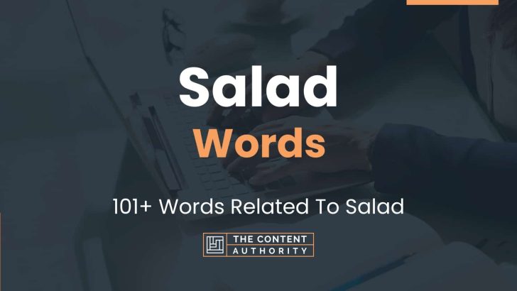 Salad Words - 101+ Words Related To Salad