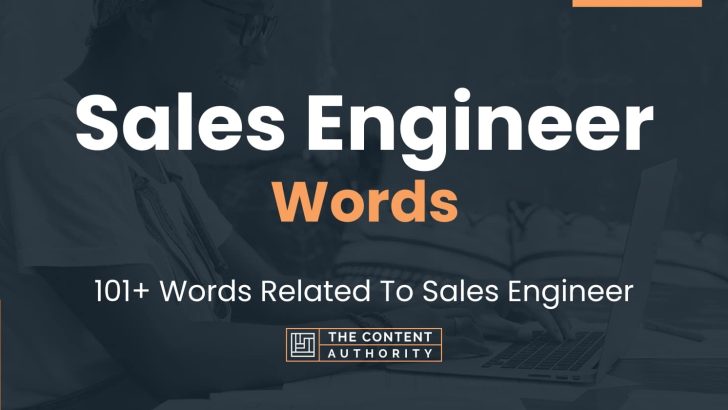 Sales Engineer Words - 101+ Words Related To Sales Engineer