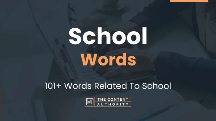 School Words – 101+ Words Related To School