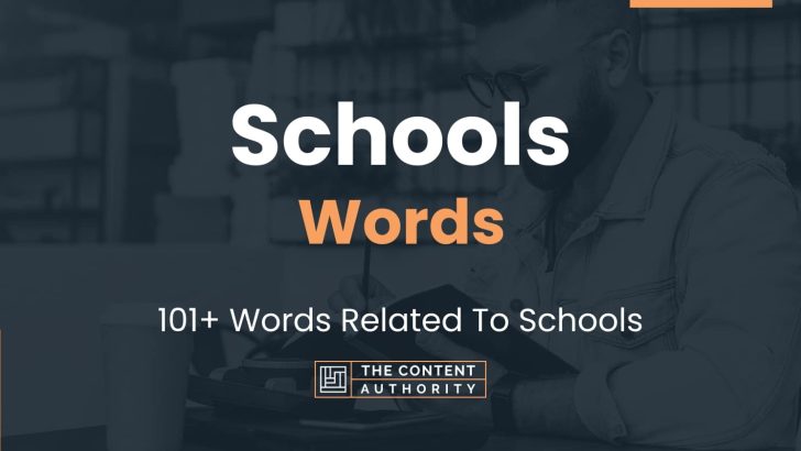 Schools Words – 101+ Words Related To Schools