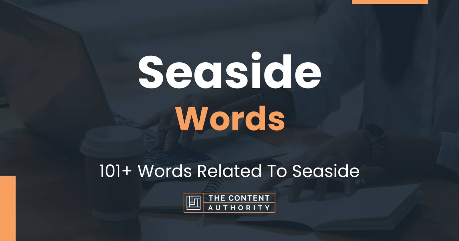 Seaside Words - 101+ Words Related To Seaside