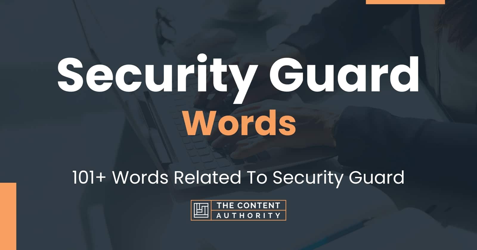 Security Guard Words 101+ Words Related To Security Guard