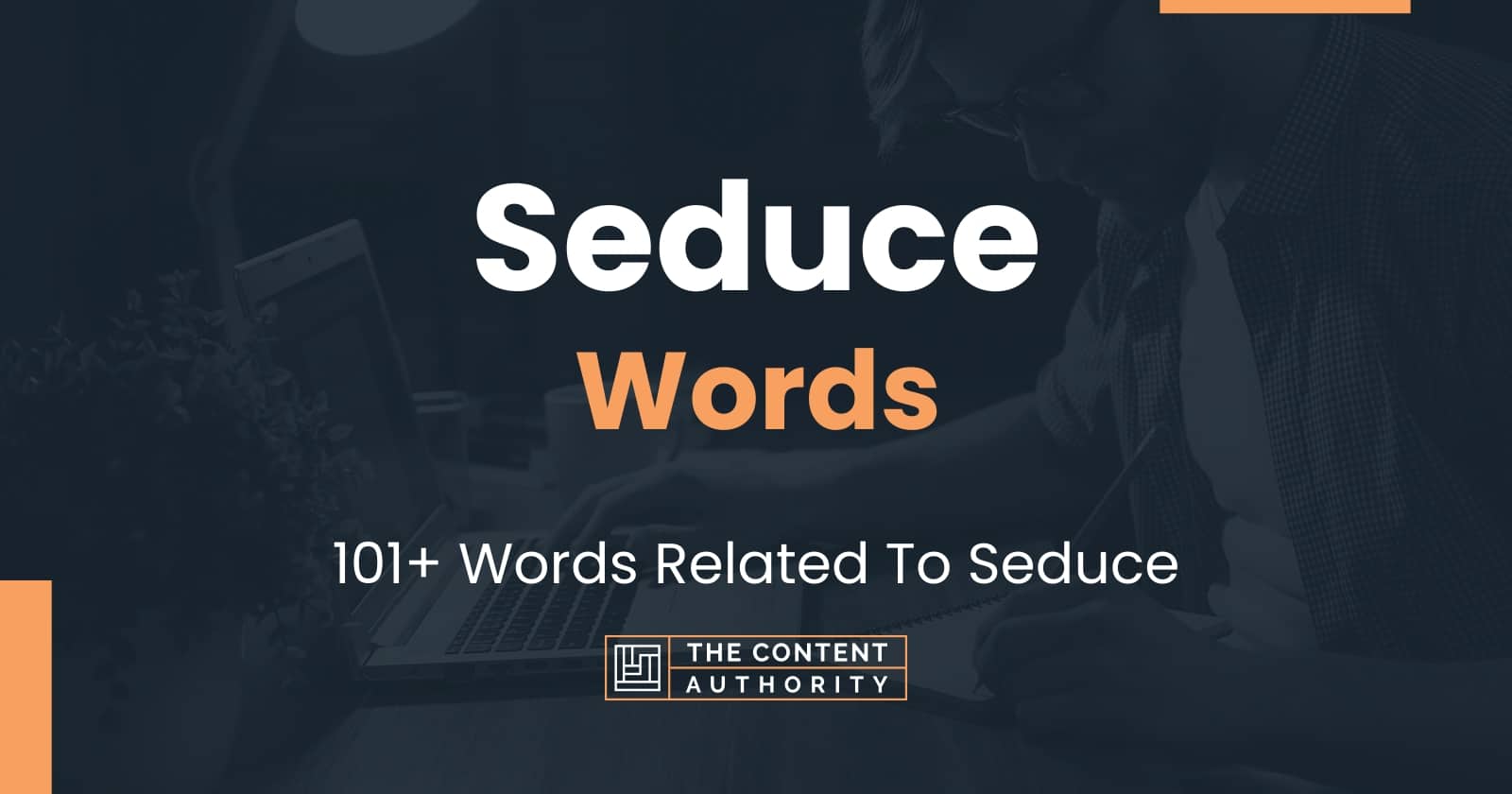 Seduce Words 101+ Words Related To Seduce