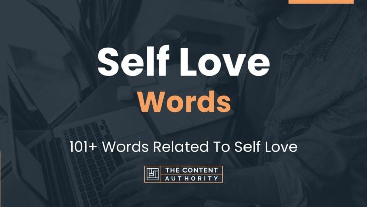 Self Love Words - 101+ Words Related To Self Love