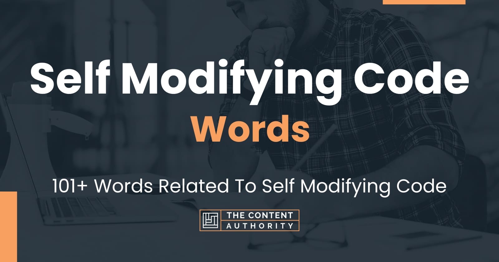 Self Modifying Code Words - 101+ Words Related To Self Modifying Code