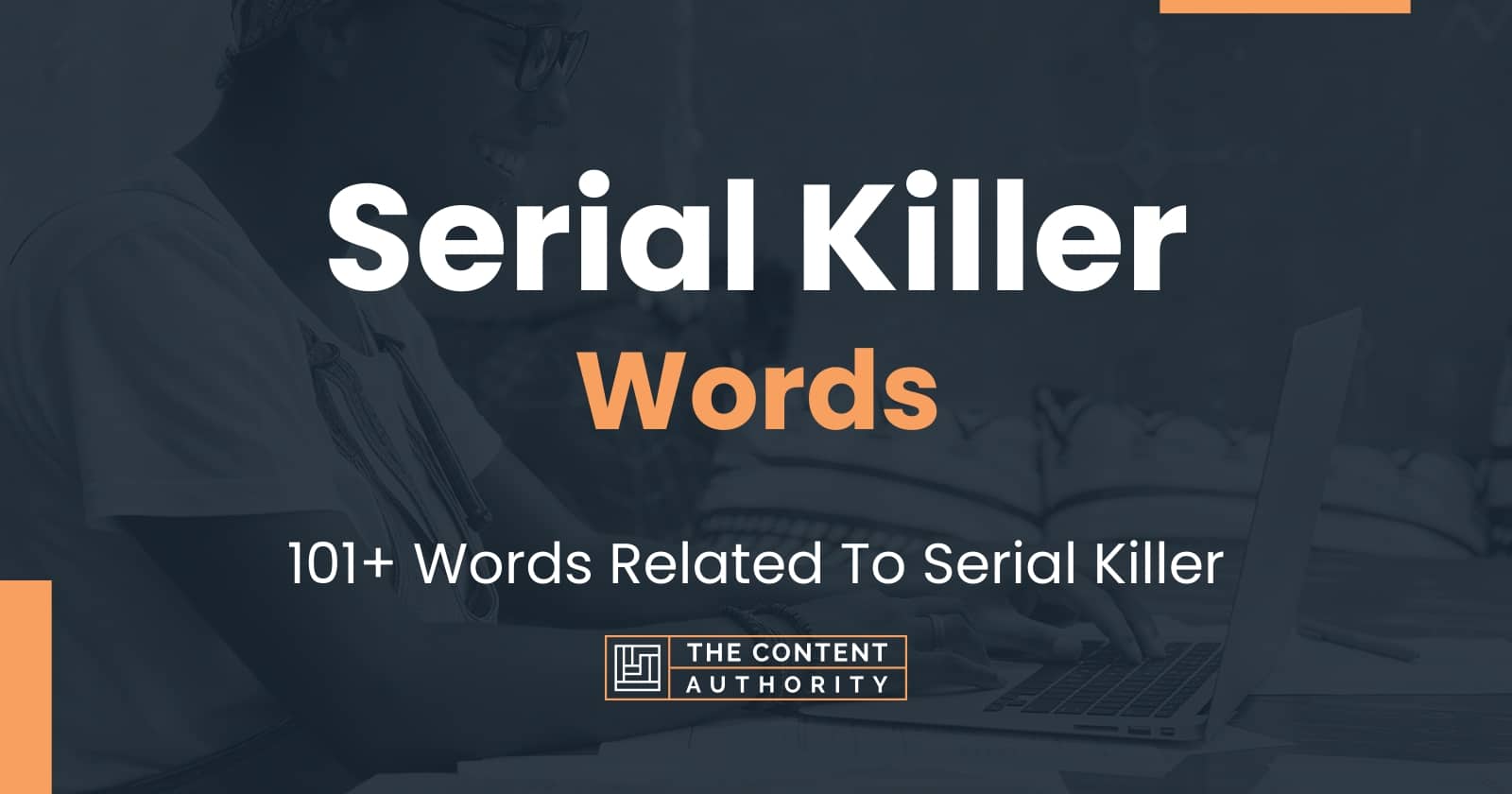 serial-killer-words-101-words-related-to-serial-killer