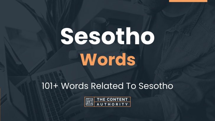 Sesotho Words - 101+ Words Related To Sesotho