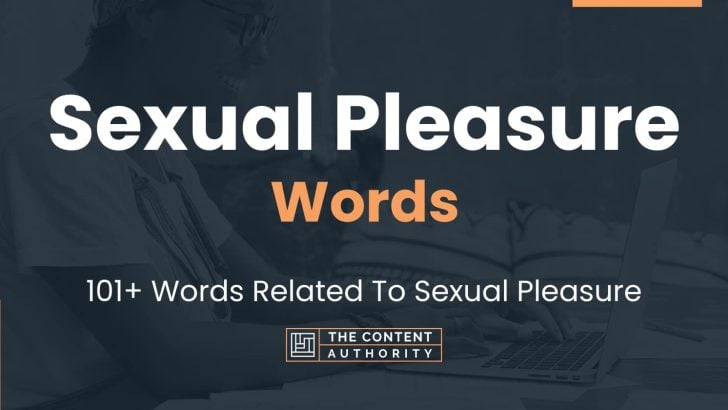 Sexual Pleasure Words 101 Words Related To Sexual Pleasure 2028