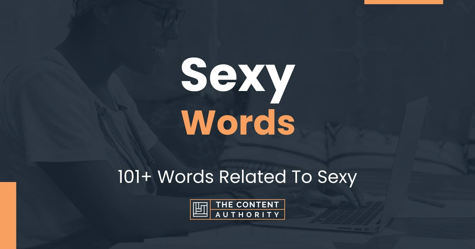 Sexy Words 101 Words Related To Sexy 