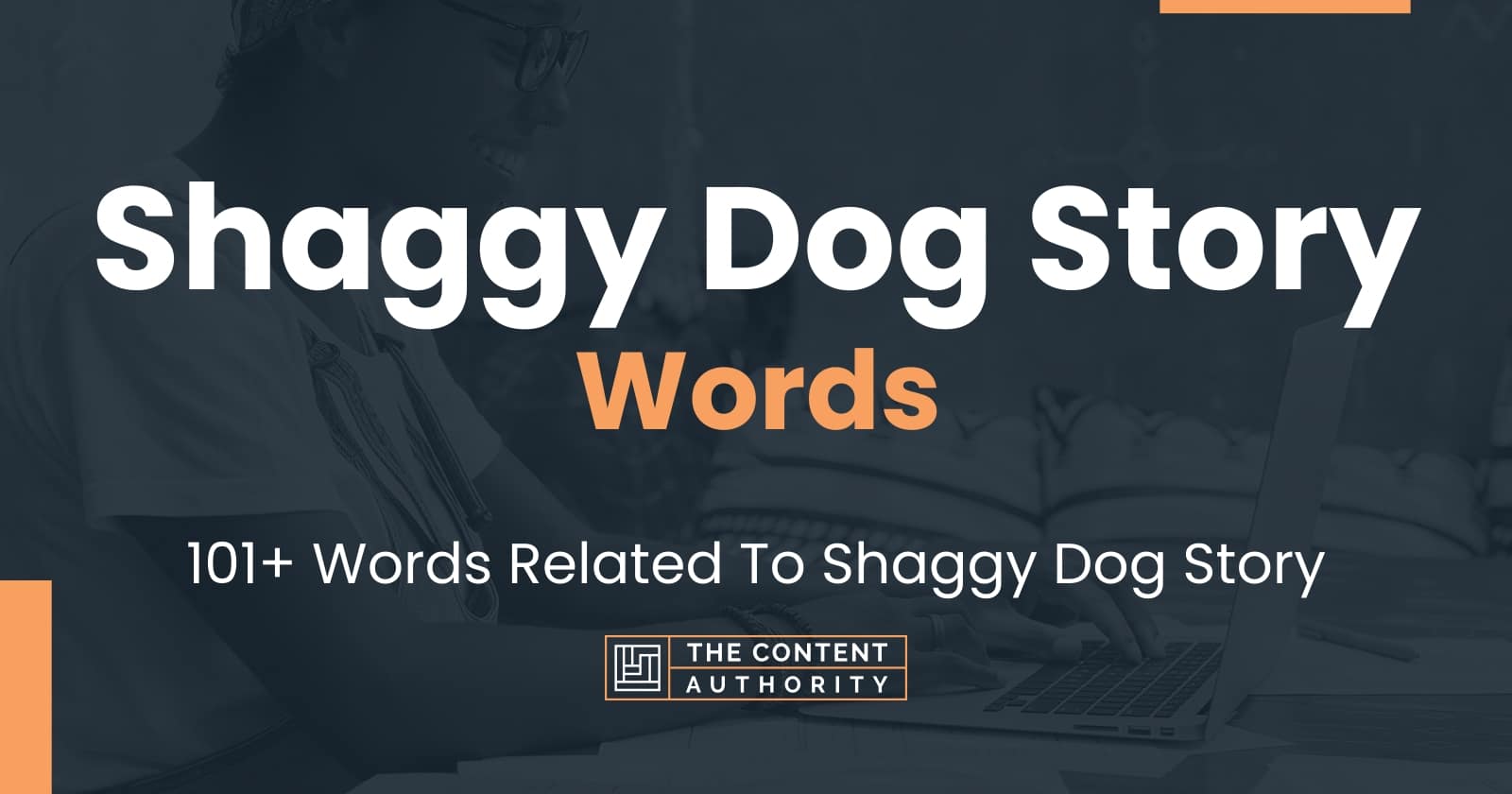 Shaggy Dog Story Words - 101+ Words Related To Shaggy Dog Story