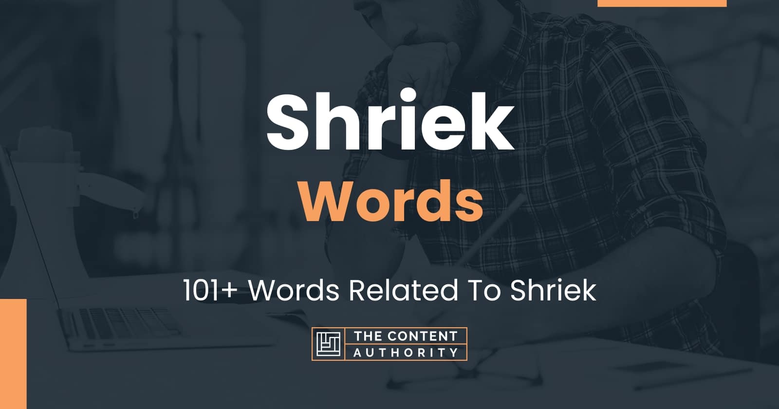 Shriek Words - 101+ Words Related To Shriek