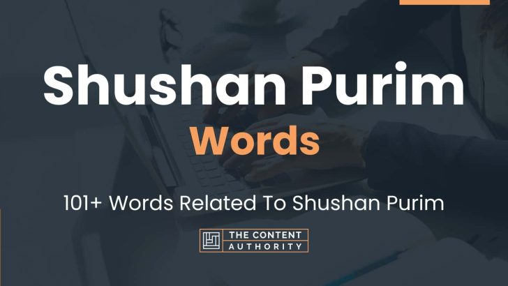 Shushan Purim Words - 101+ Words Related To Shushan Purim