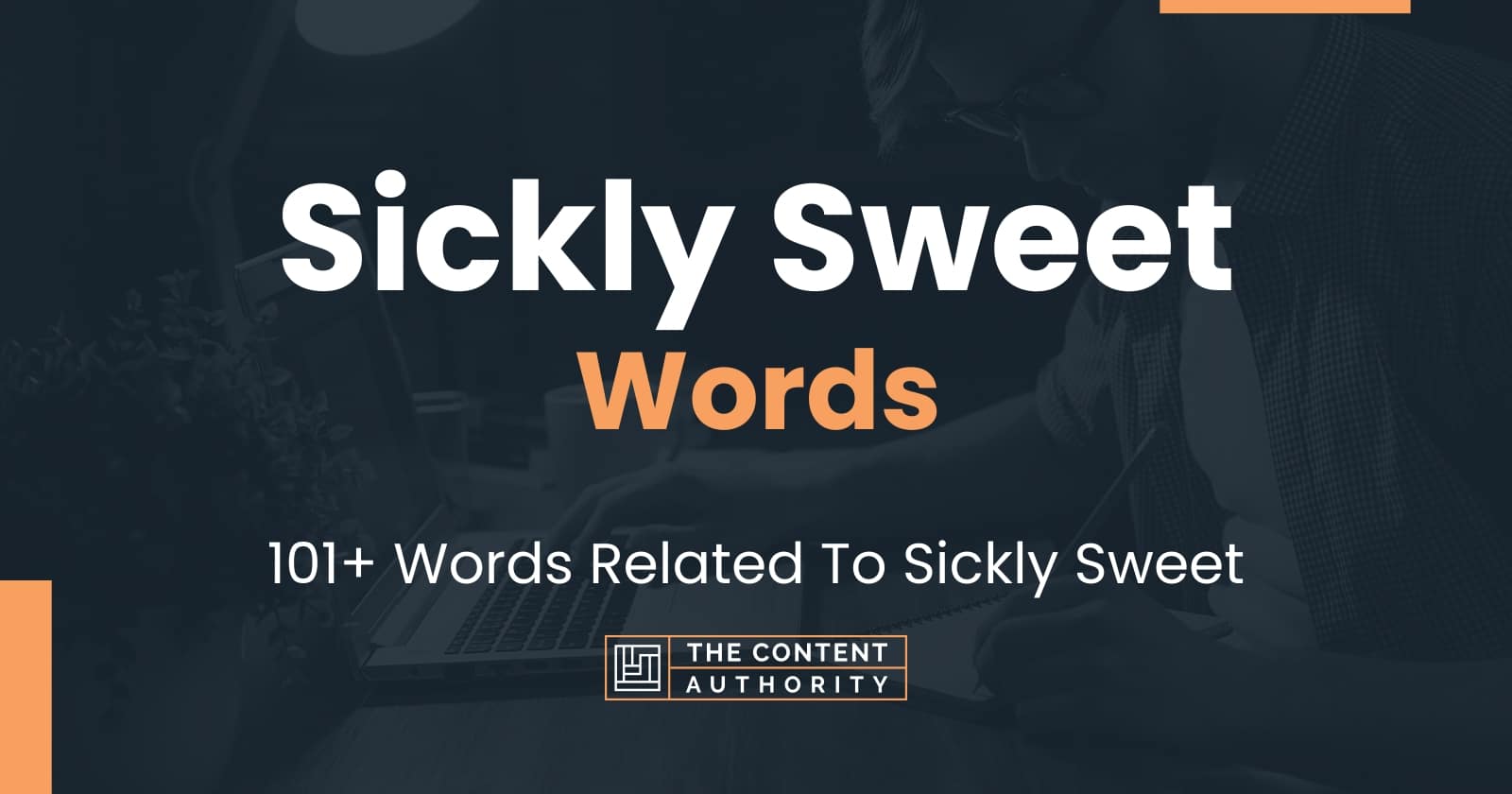 sickly-sweet-words-101-words-related-to-sickly-sweet