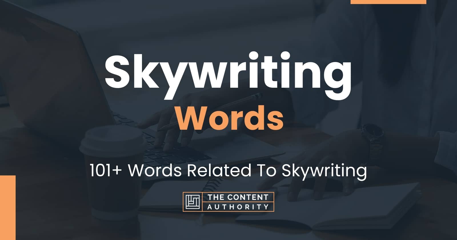 Skywriting Words - 101+ Words Related To Skywriting