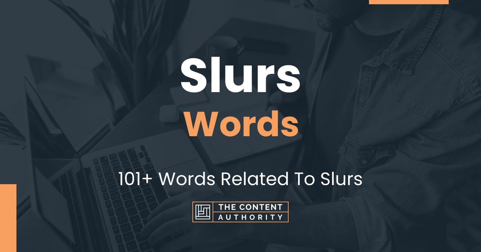 Slurs Words - 101+ Words Related To Slurs