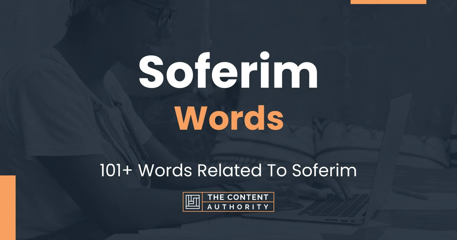 Soferim Words - 101+ Words Related To Soferim