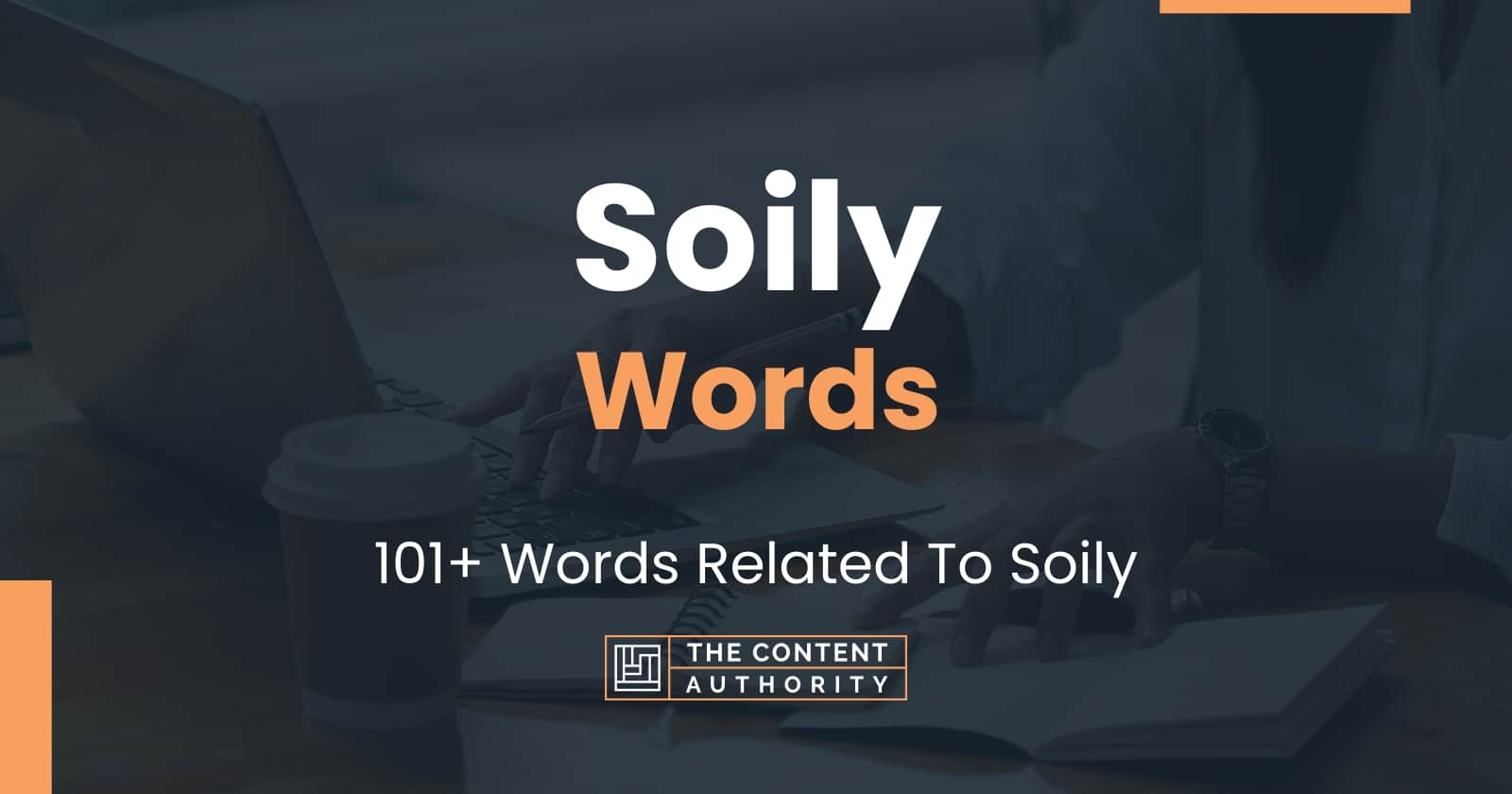 Soily Words - 101+ Words Related To Soily