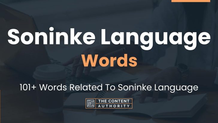 Soninke Language Words - 101+ Words Related To Soninke Language