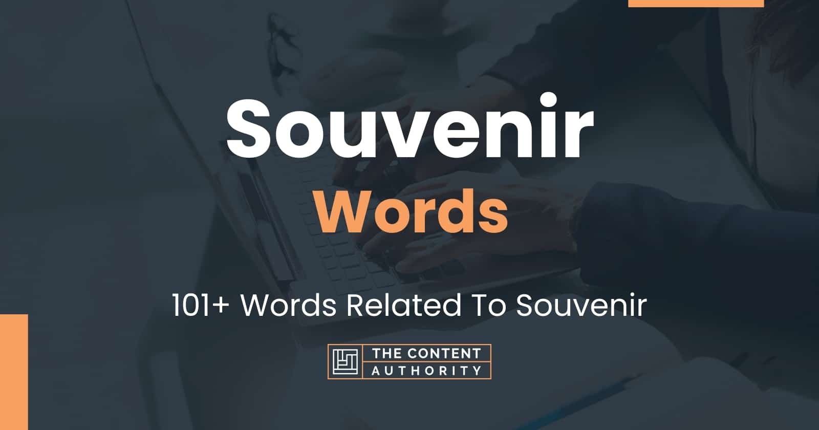 Souvenir Words - 101+ Words Related To Souvenir