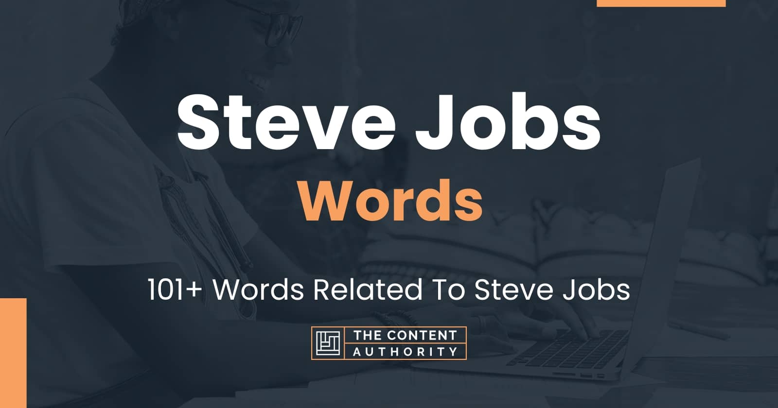 Steve Jobs Words - 101+ Words Related To Steve Jobs