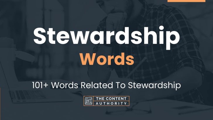 Stewardship Words - 101+ Words Related To Stewardship