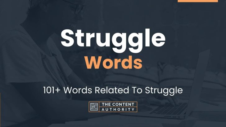 Struggle Words - 101+ Words Related To Struggle