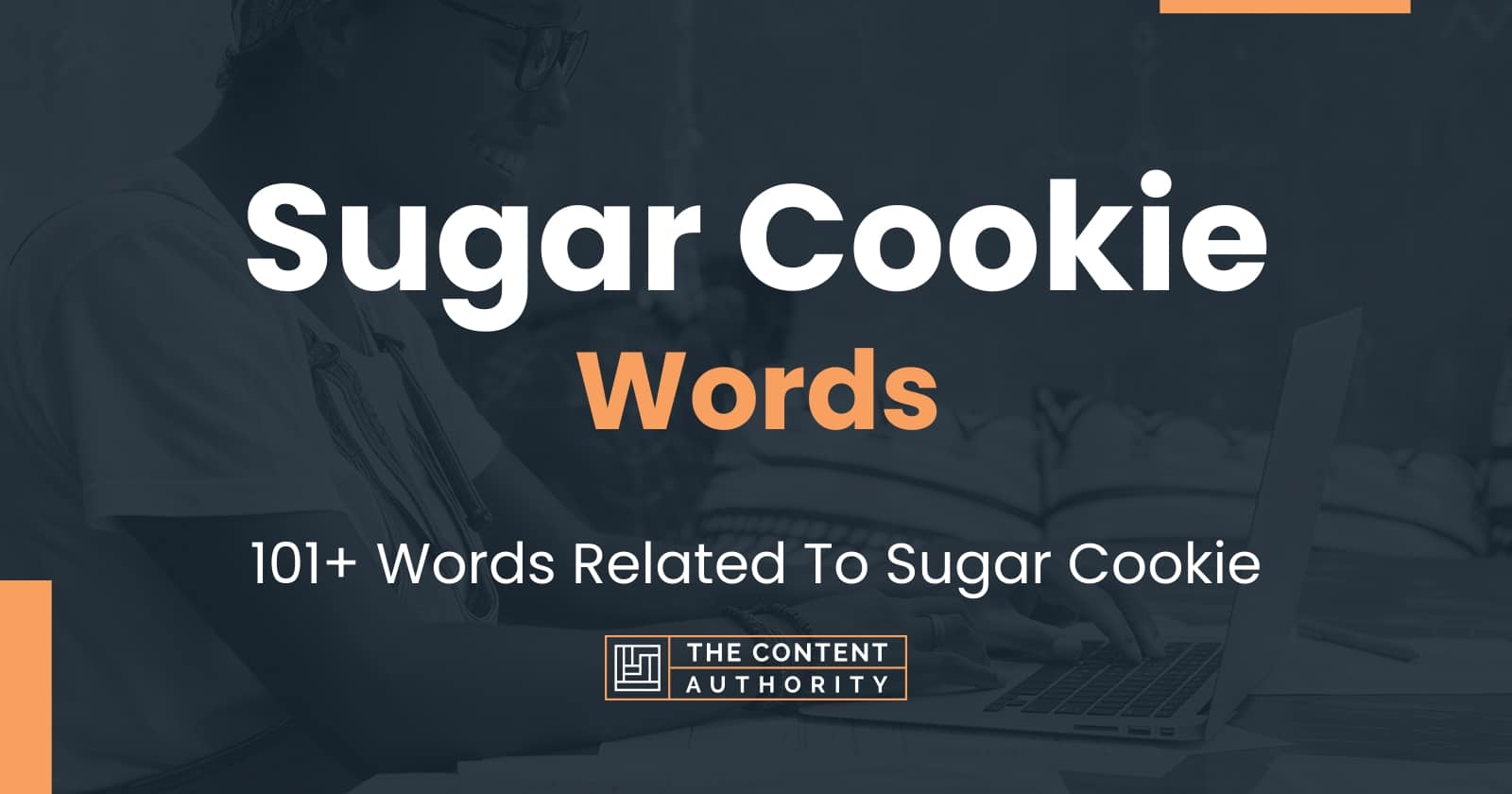 Sugar Cookie Words - 101+ Words Related To Sugar Cookie