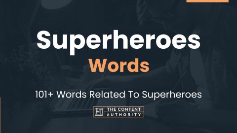 Superheroes Words - 101+ Words Related To Superheroes