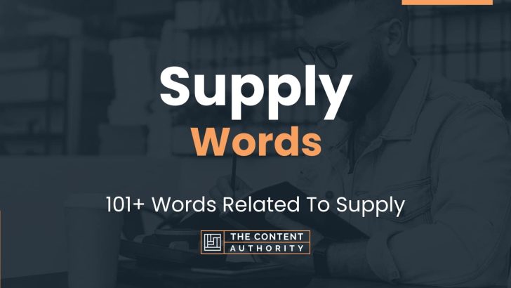 Supply Words - 101+ Words Related To Supply