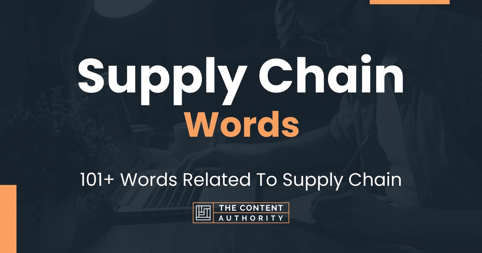 Supply Chain Words - 101+ Words Related To Supply Chain