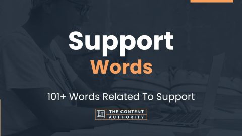 Support Words - 101+ Words Related To Support