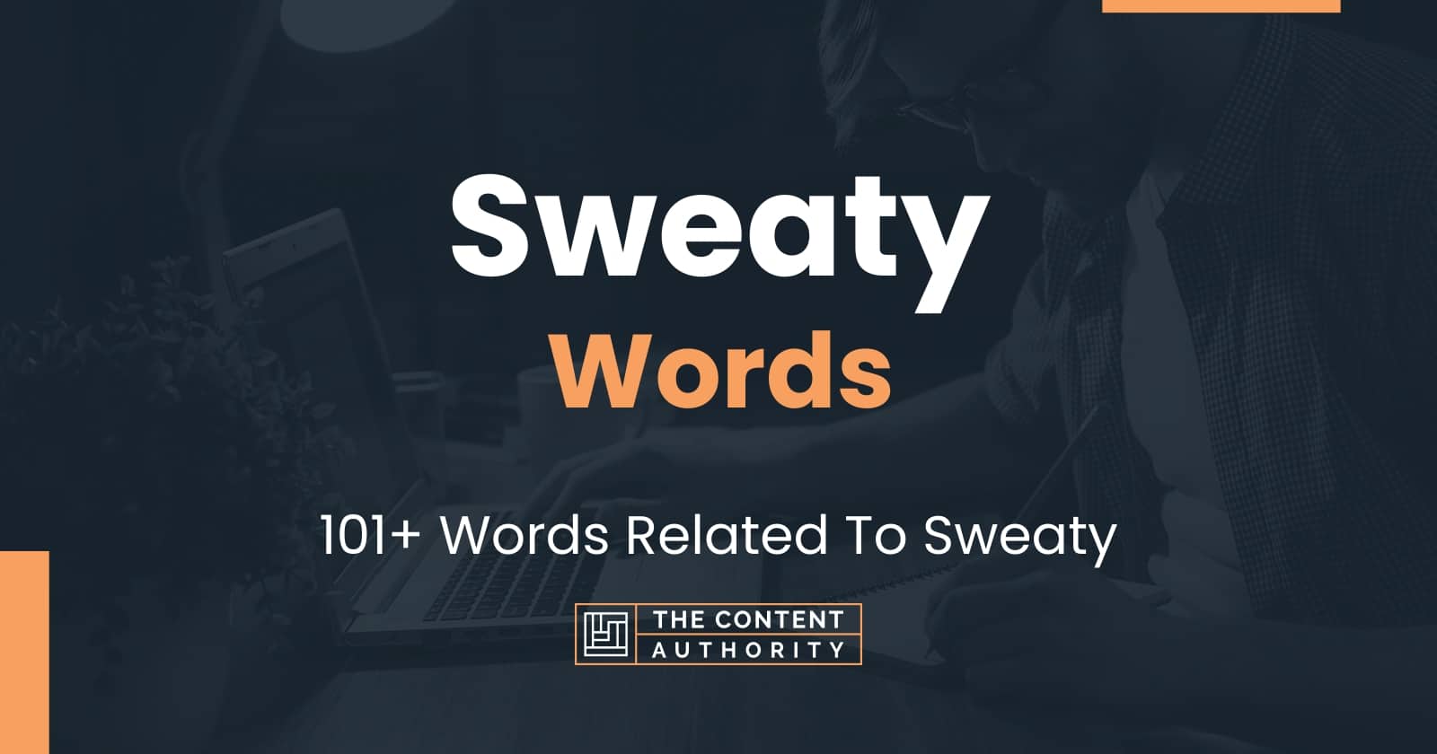 creative writing describe sweat