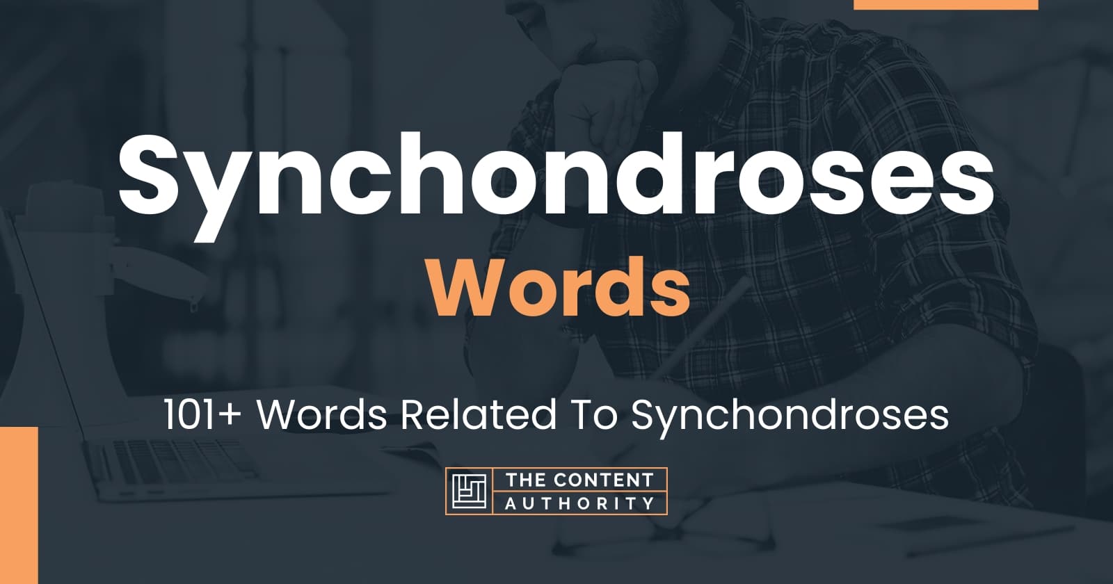 Synchondroses Words - 101+ Words Related To Synchondroses