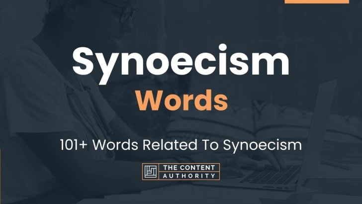 Synoecism Words - 101+ Words Related To Synoecism