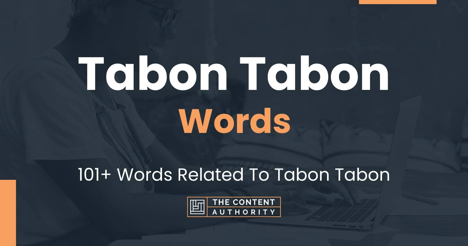 Tabon Tabon Words - 101+ Words Related To Tabon Tabon