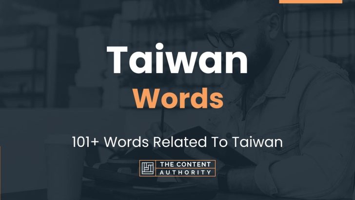 Taiwan Words - 101+ Words Related To Taiwan