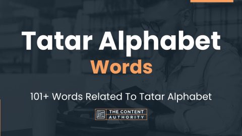 Tatar Alphabet Words - 101+ Words Related To Tatar Alphabet