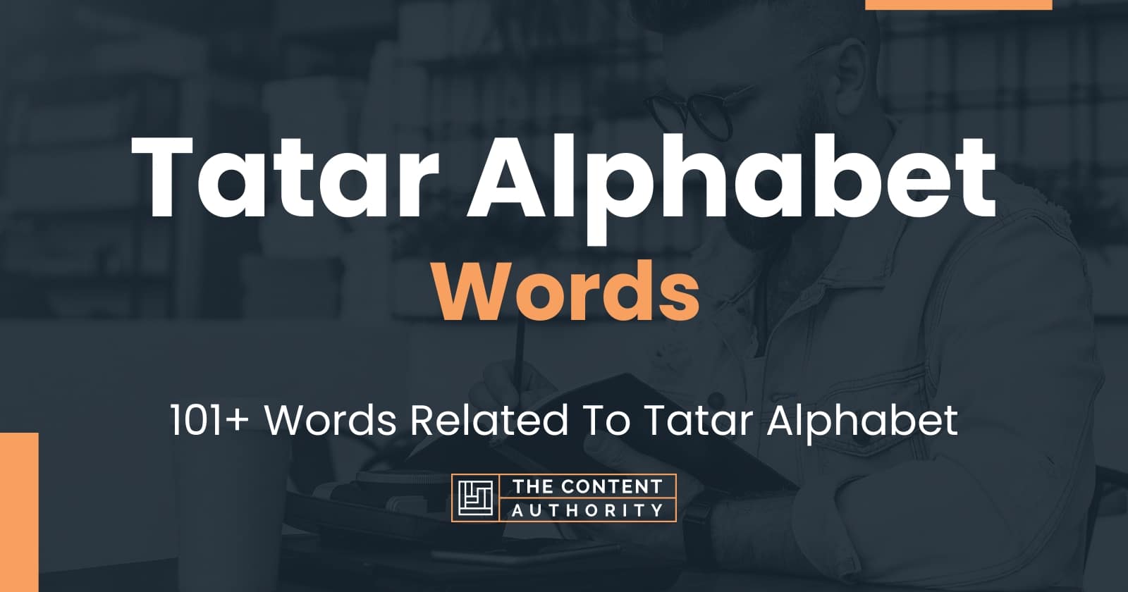 Tatar Alphabet Words - 101+ Words Related To Tatar Alphabet