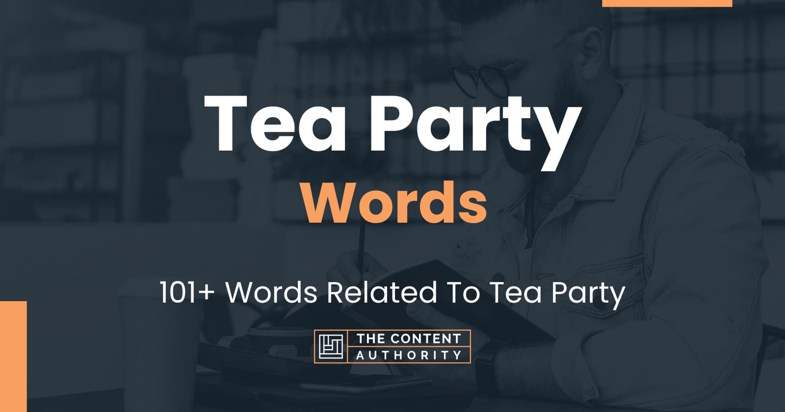 Tea Party Words 101+ Words Related To Tea Party