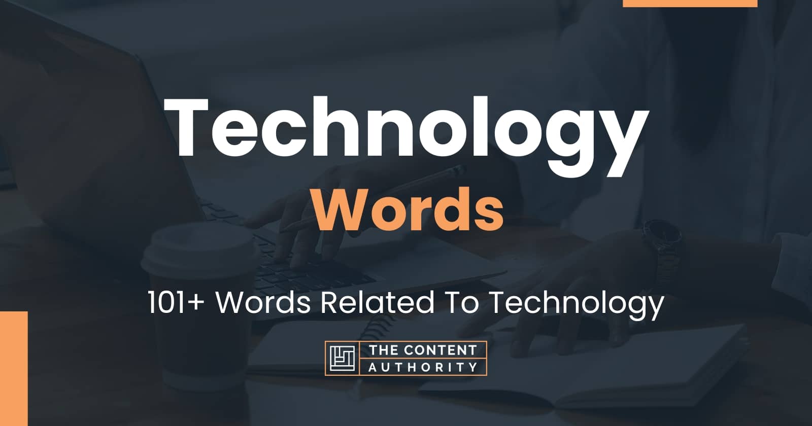 Technology Words 101 Words Related To Technology