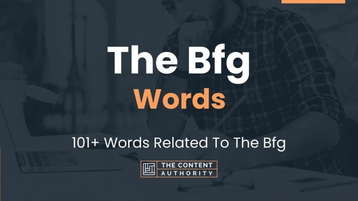 The Bfg Words - 101+ Words Related To The Bfg