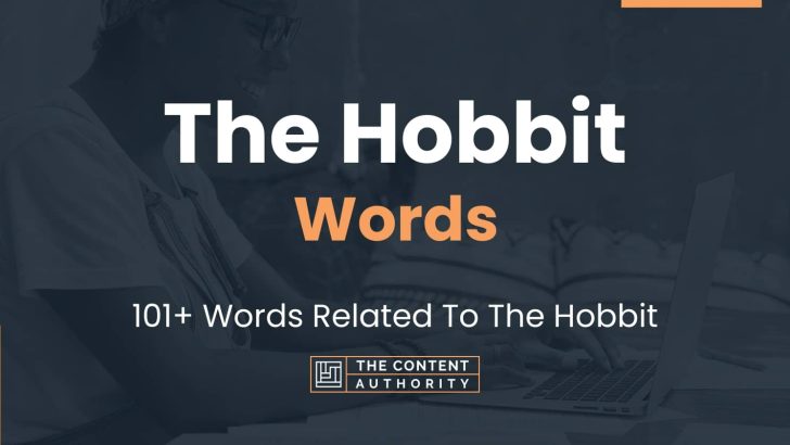 The Hobbit Words - 101+ Words Related To The Hobbit