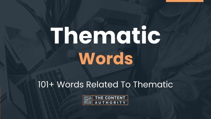 thematic-words-101-words-related-to-thematic