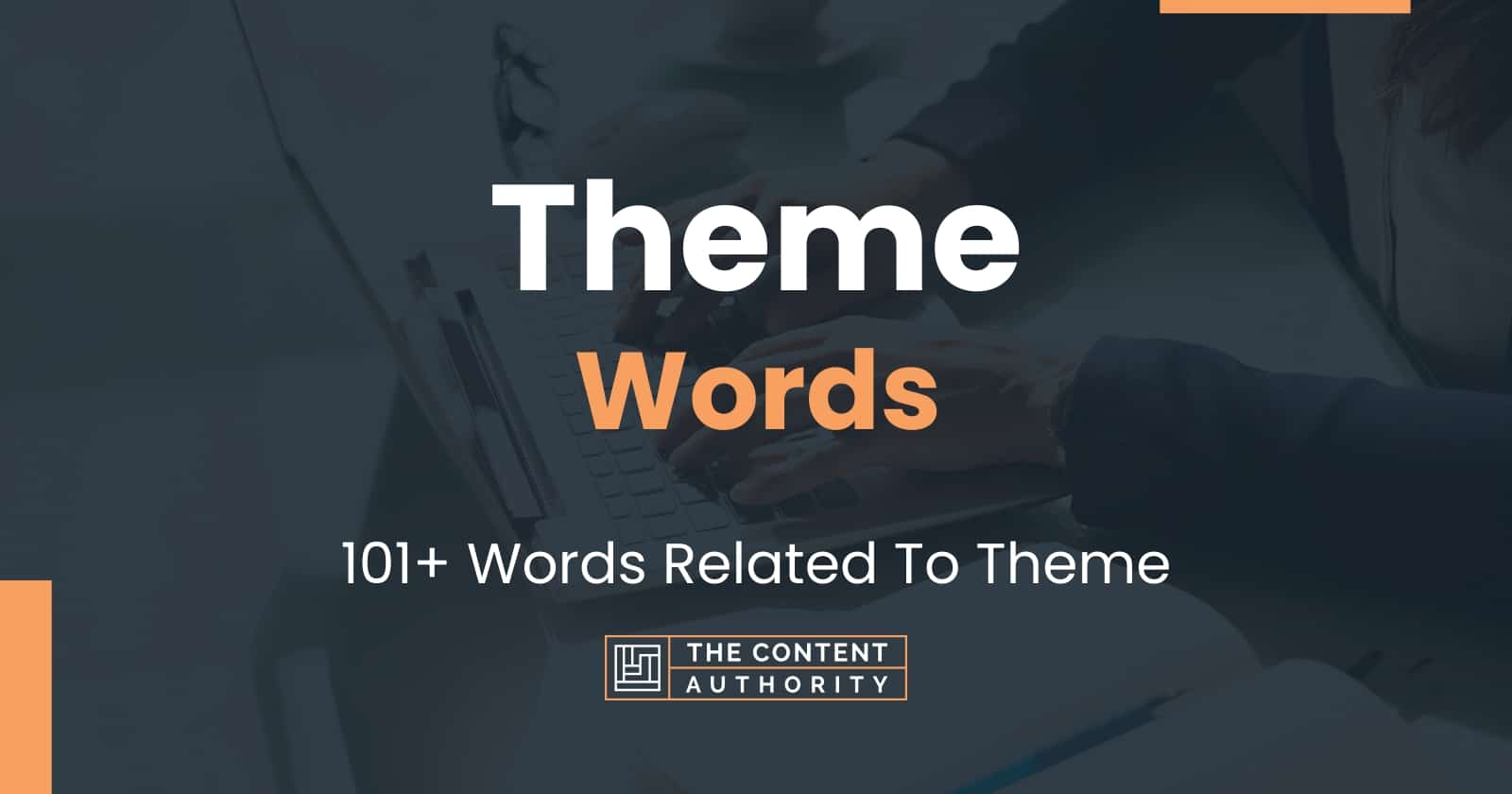 Theme Words - 101+ Words Related To Theme