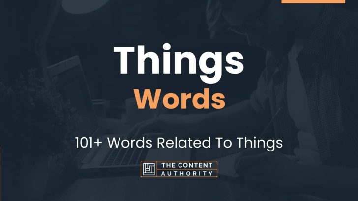 Things Words - 101+ Words Related To Things