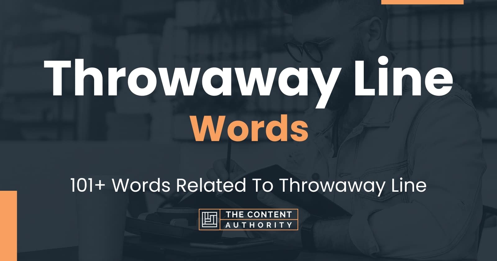 Throwaway Line Words - 101+ Words Related To Throwaway Line